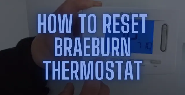 How to Reset Braeburn Thermostat